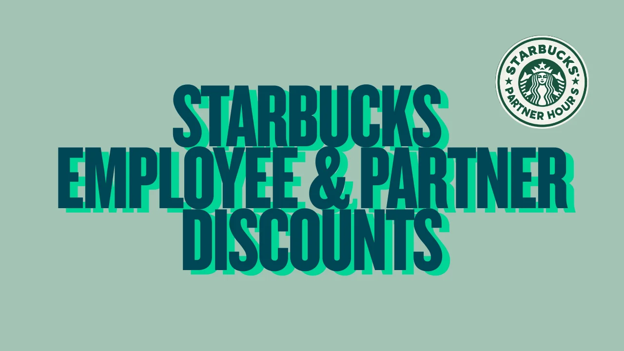 Starbucks Employee & Partner Discounts