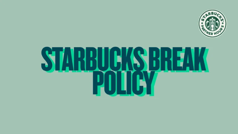 Starbucks Break Policy