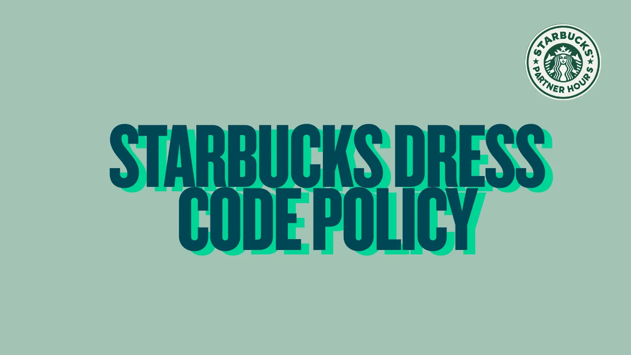 Starbucks Dress Code Policy