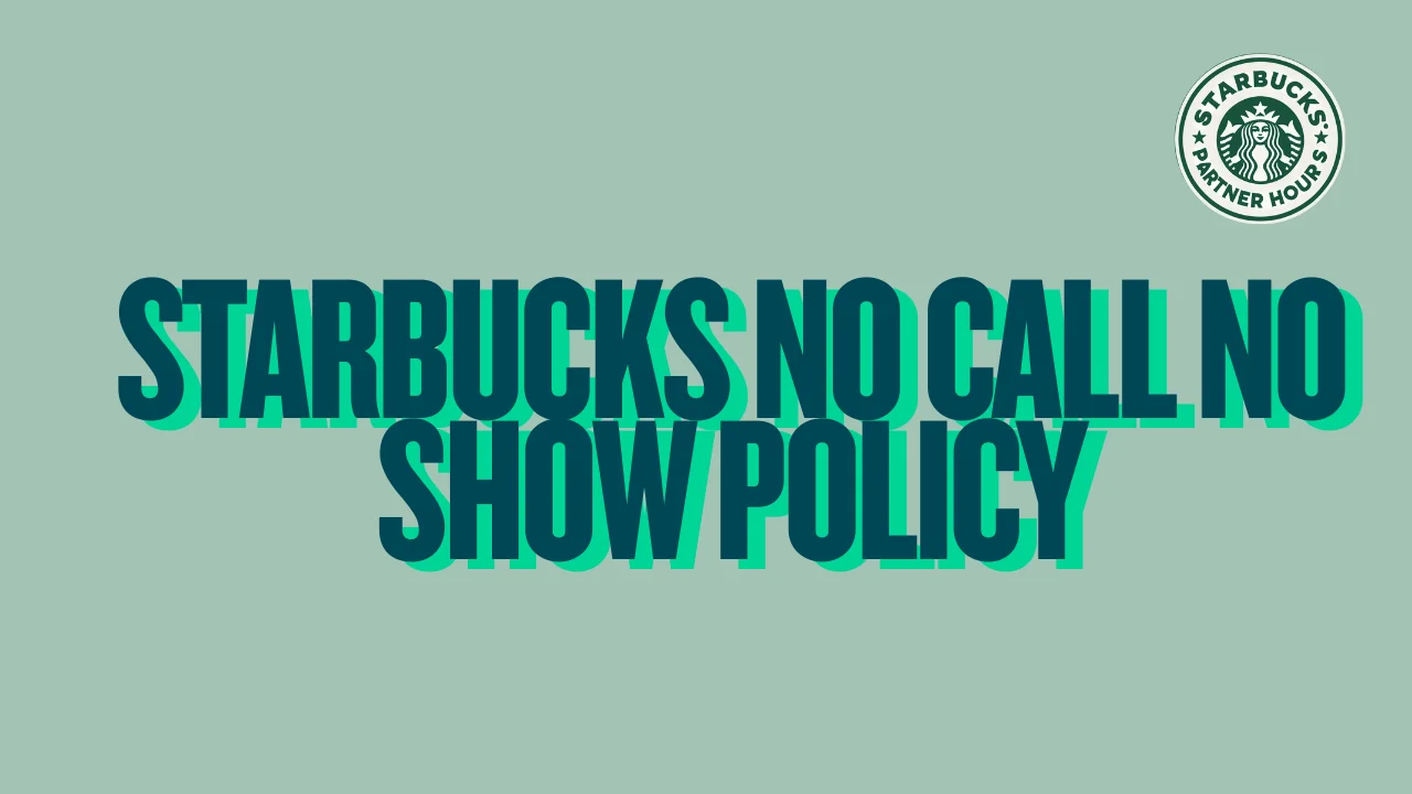 Starbucks No Call No Show Policy
