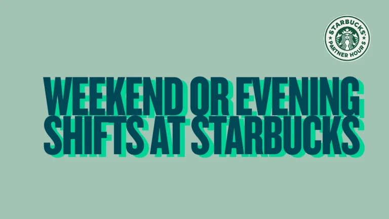 Weekend or Evening Shifts at Starbucks