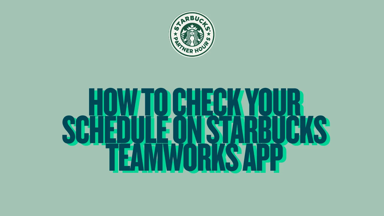 Check your Starbucks Teamworks schedule in seconds—simple step-by-step view of shifts on the app to stay organized and never miss a workday.