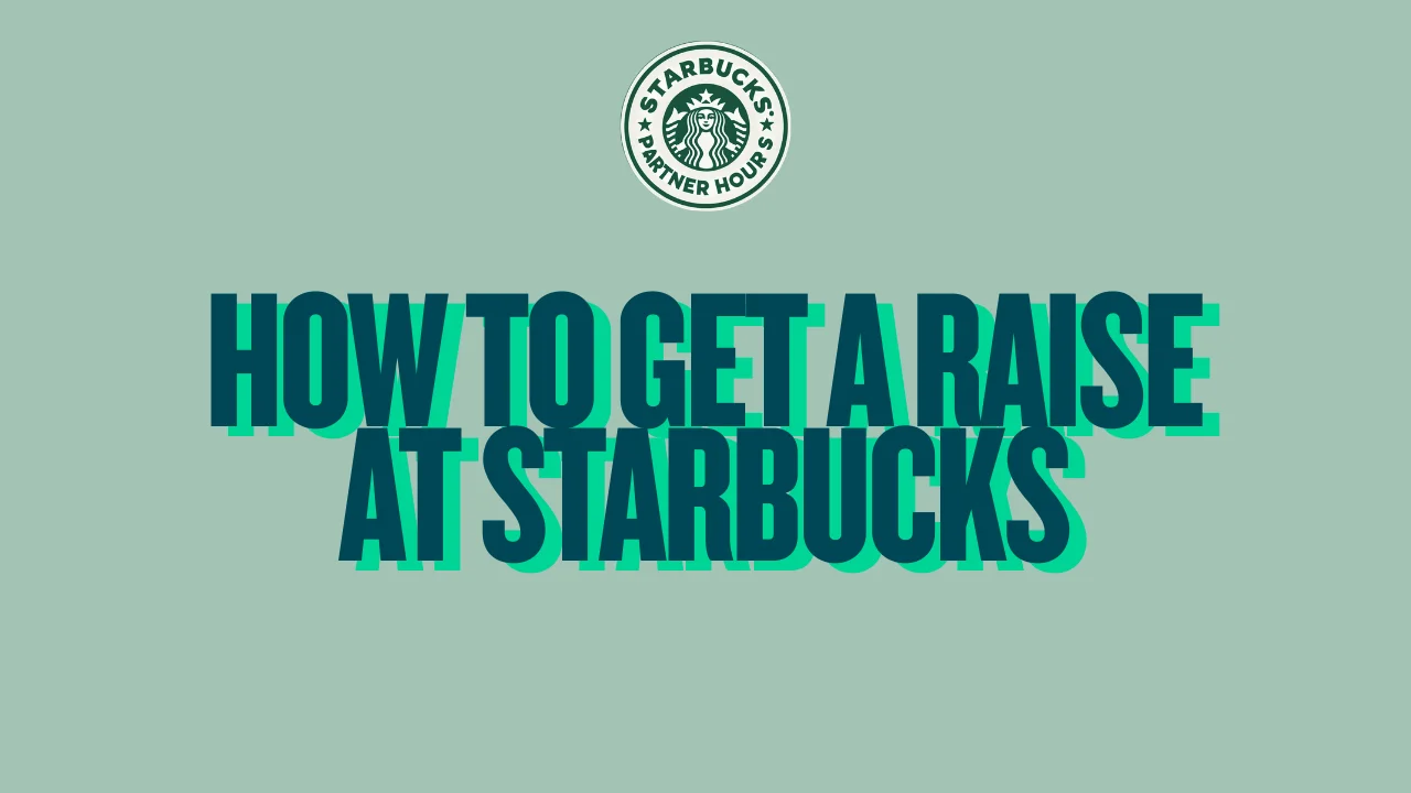 How to Get a Raise at Starbucks