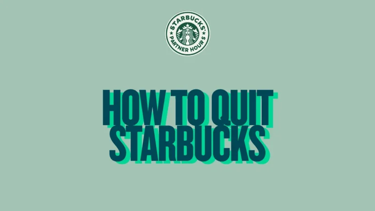 How to Quit Starbucks — Resignation Guide