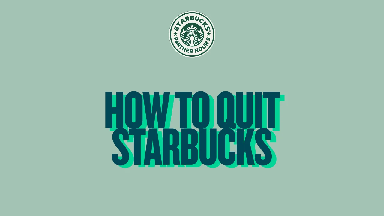 How to Quit Starbucks — Resignation Guide