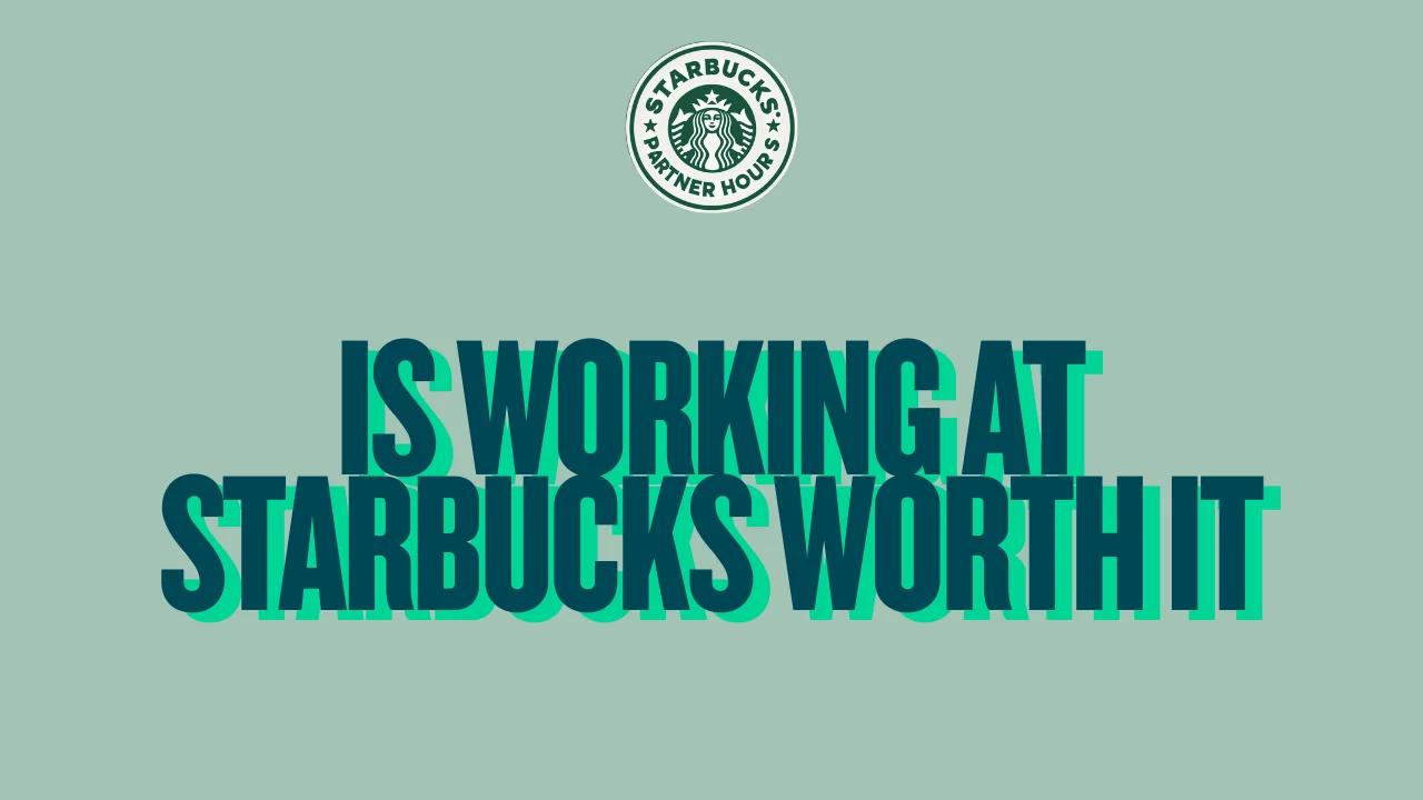 Is working at Starbucks worth it