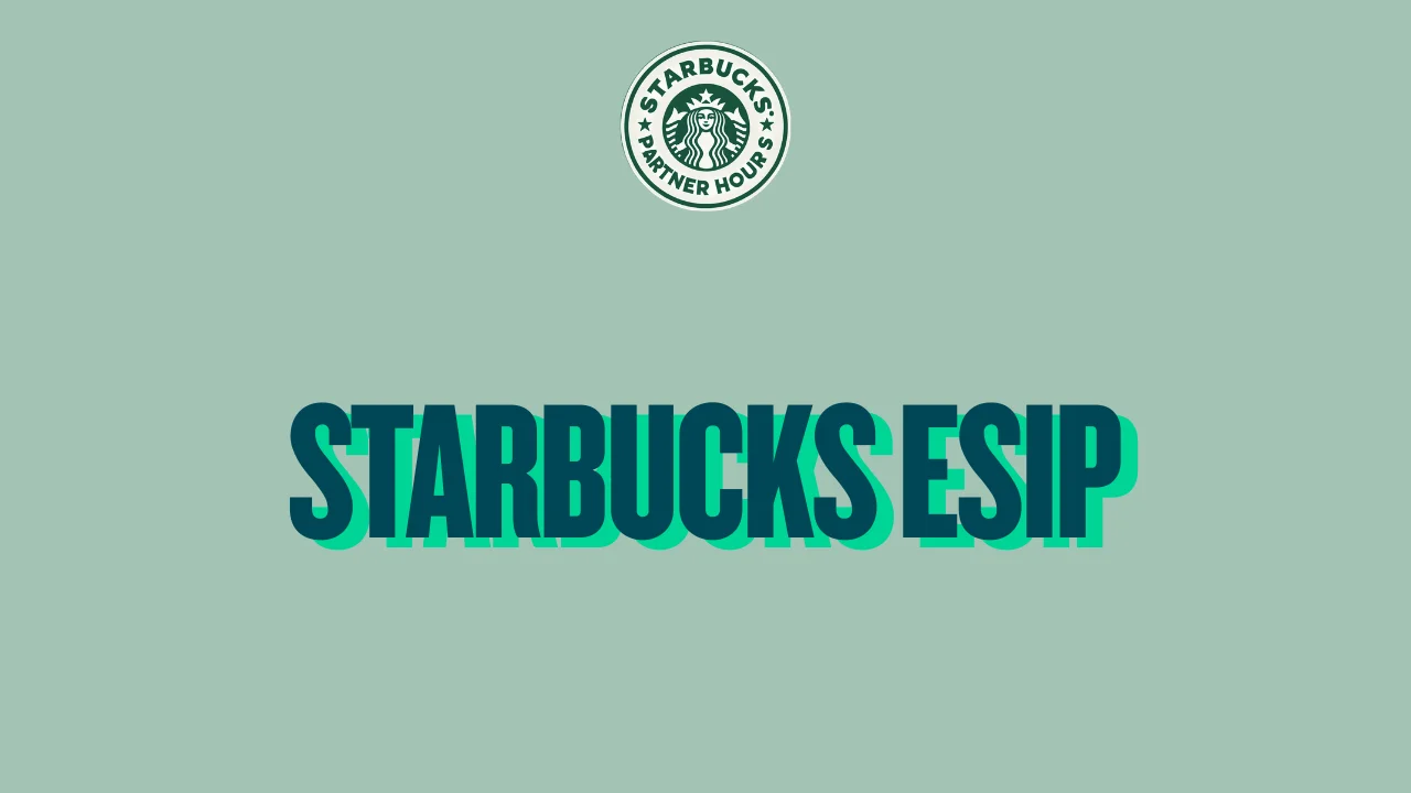 Starbucks ESIP — Employee Stock Investment Plan