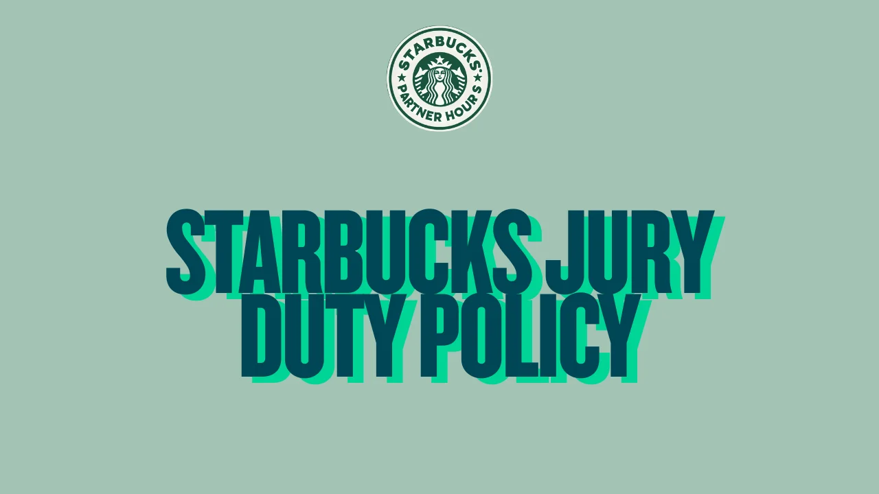 Starbucks Jury Duty Policy — Paid or Unpaid
