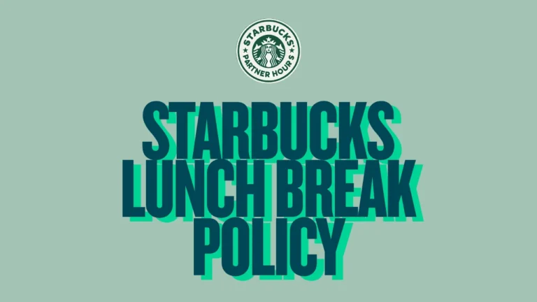 Starbucks Lunch Break Policy explained: friendly guide to employee meal breaks, timing rules, and tips for a smooth shift—click to learn more!