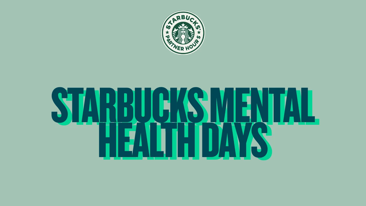 Starbucks Mental Health Days