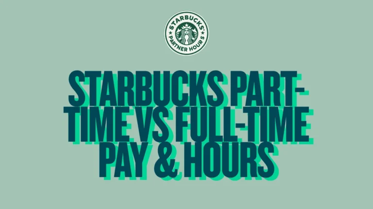 Starbucks Part-Time vs Full-Time Pay & Hours