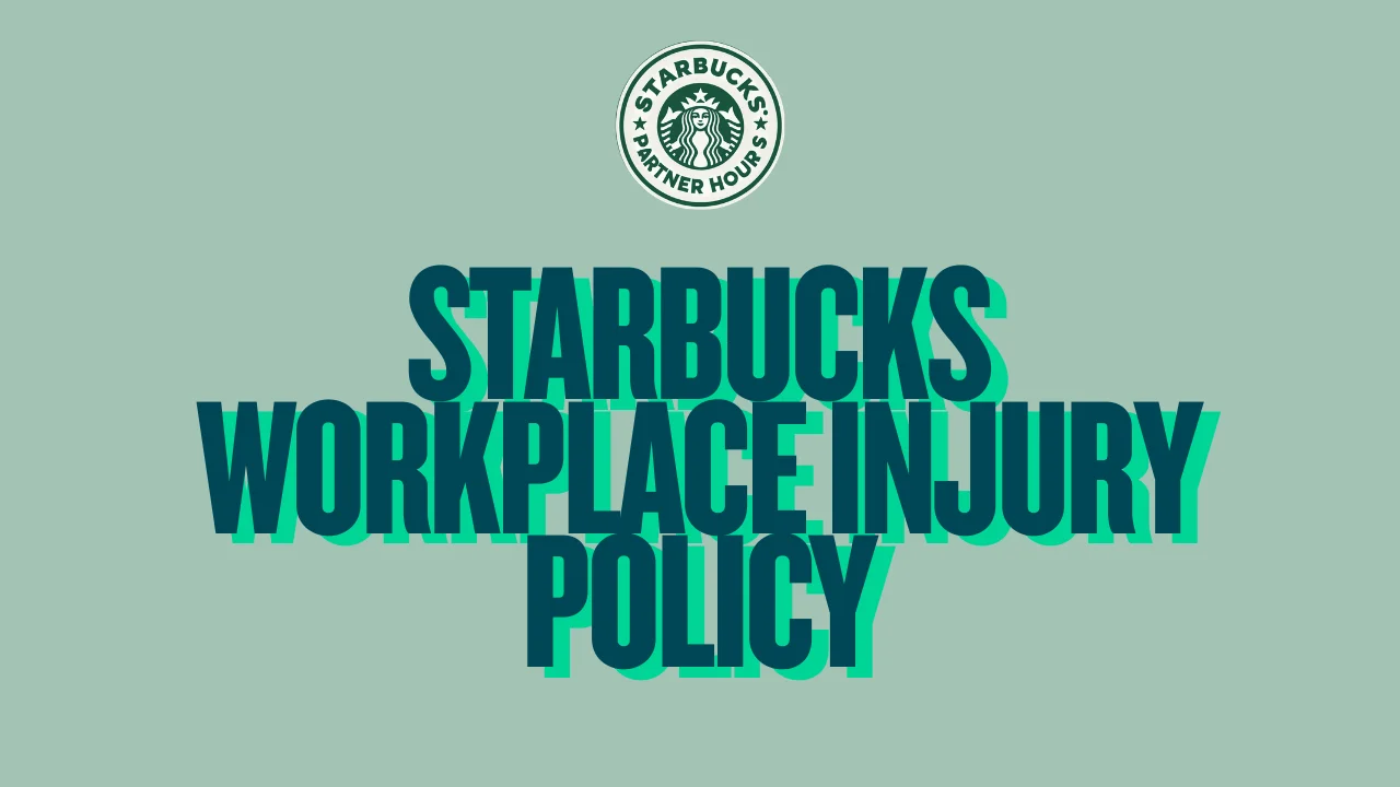 Starbucks Workplace Injury Policy