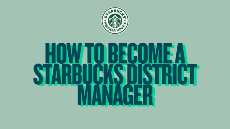 How to Become a Starbucks District Manager