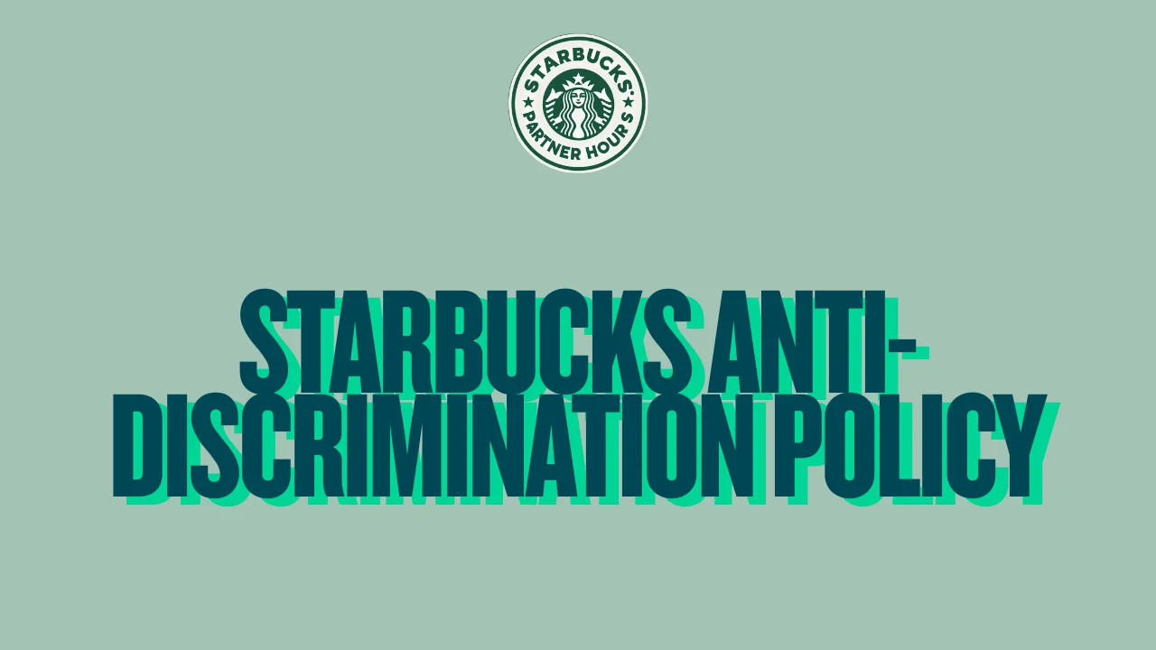 Learn the Starbucks anti-discrimination policy including protected categories, partner rights, how to report concerns, and the company's commitment.