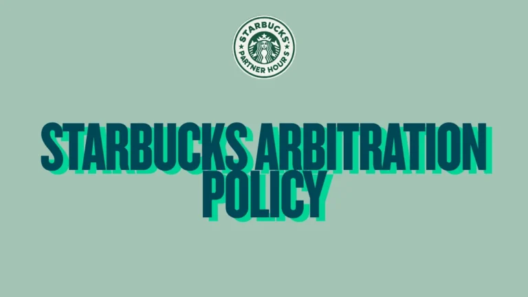 Starbucks Arbitration Policy – Partner guide to dispute resolution process