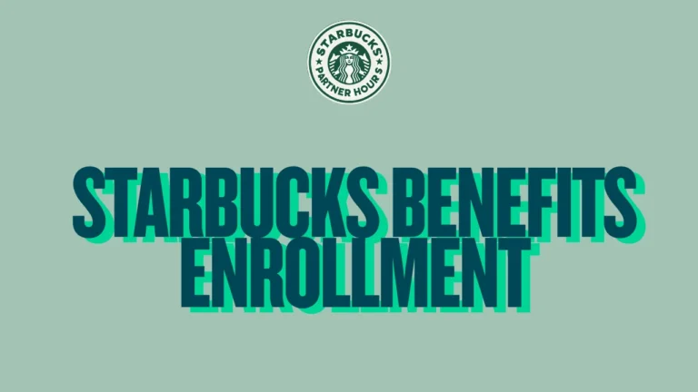 Starbucks Benefits Enrollment: Easy 2026 Guide