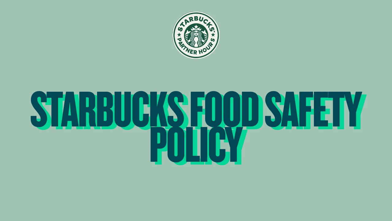 Starbucks Food Safety Policy — Partner Responsibilities