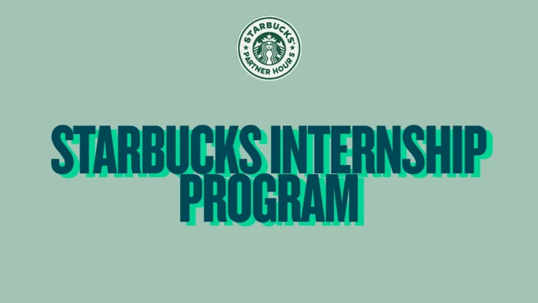Starbucks Internship Program – Corporate internship opportunities for students
