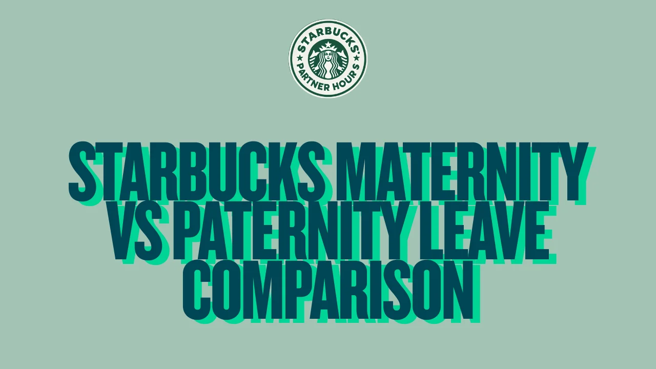 Starbucks Maternity vs Paternity Leave Comparison