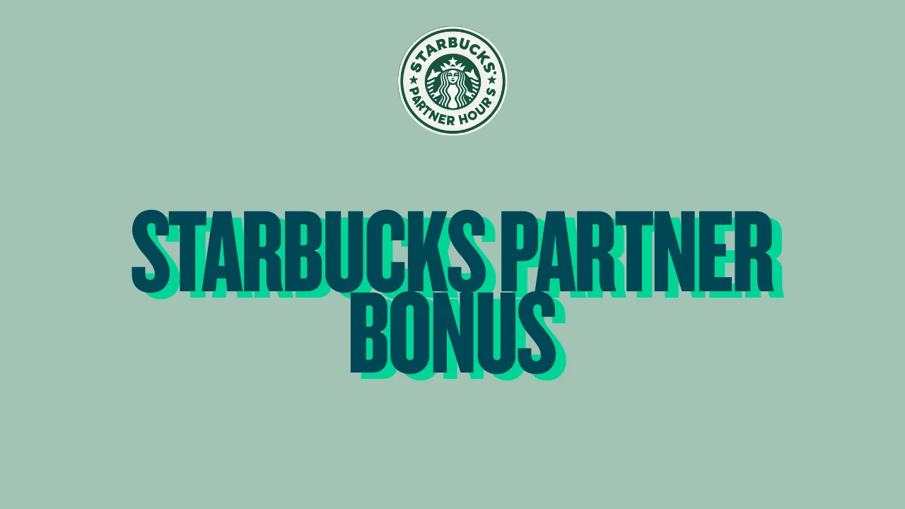 Starbucks Partner Bonus: Do Partners Get Bonuses?