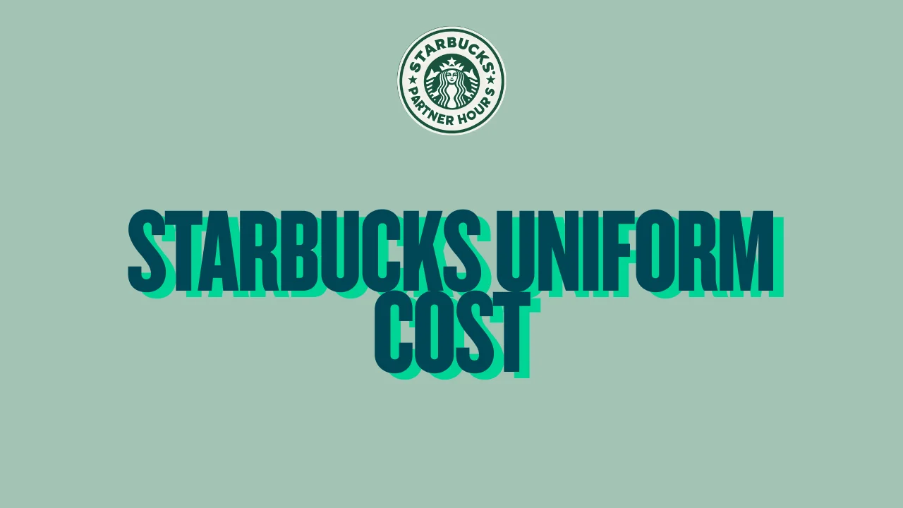 Starbucks Uniform Cost: Do Partners Pay for Gear?