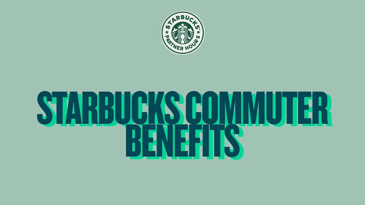 Starbucks Commuter Benefits – Partner guide to pre-tax transit and parking savings